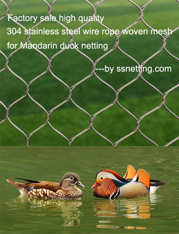 Factory sale high quality 304 stainless steel wire rope woven mesh for Mandarin duck netting .jpg